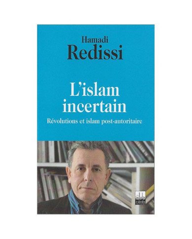 L'Islam incertain L'Islam incertain