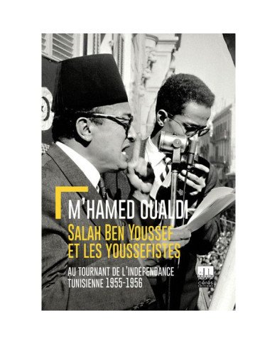 Salah Ben Youssef et les youssefistes Salah Ben Youssef et les youssefistes