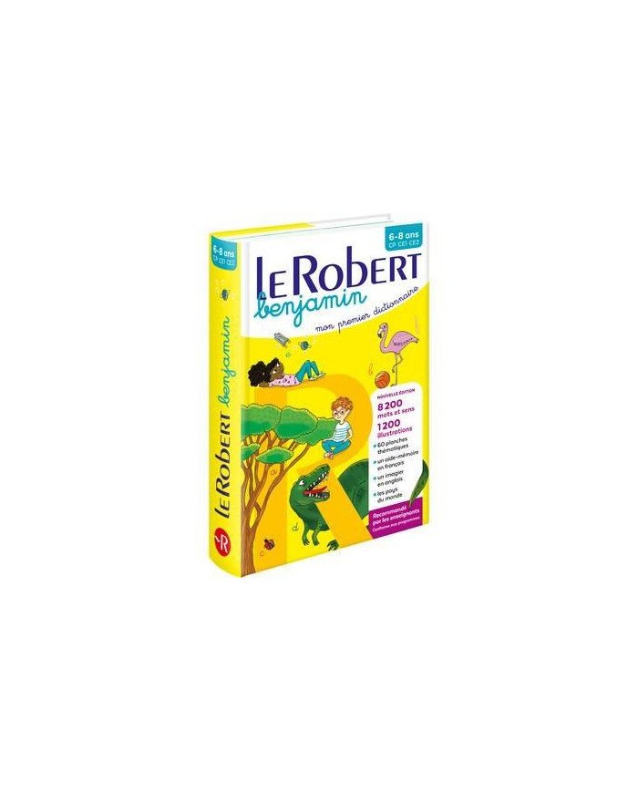 Le Robert benjamin - Mon premier dictionnaire 6/8 ans CP-CE1-CE2