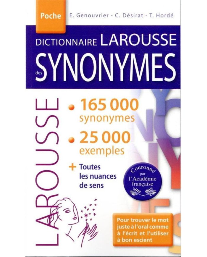 Dictionnaire LAROUSSE des SYNONYMES poche
