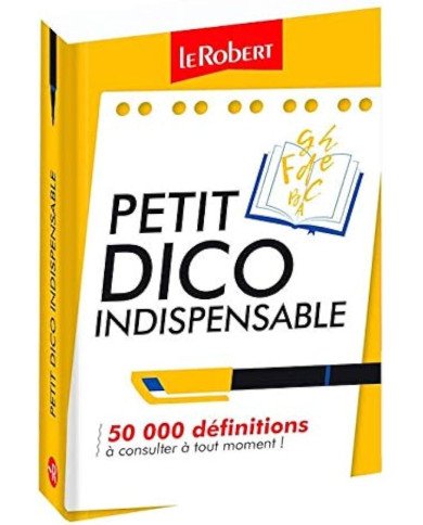 Petit dico indispensable Petit dico indispensable
