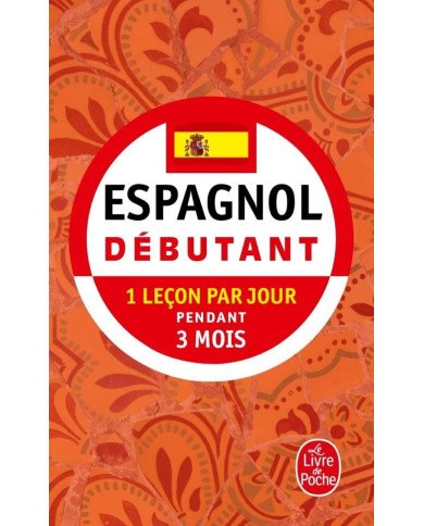 Espagnol Débutant - 1 leçon par jour pendant 3 Mois