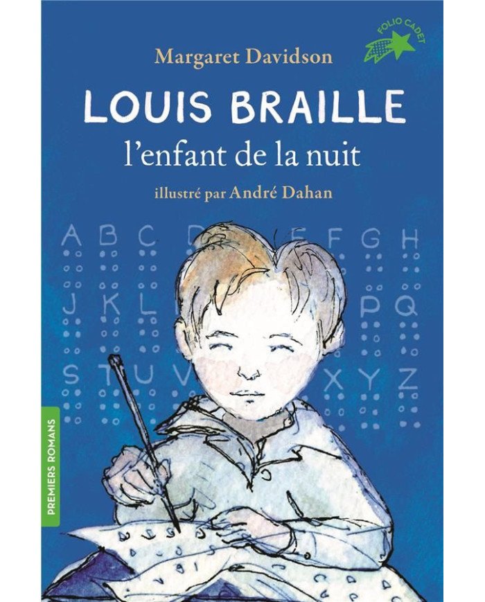 Louis Braille, l'enfant de la nuit