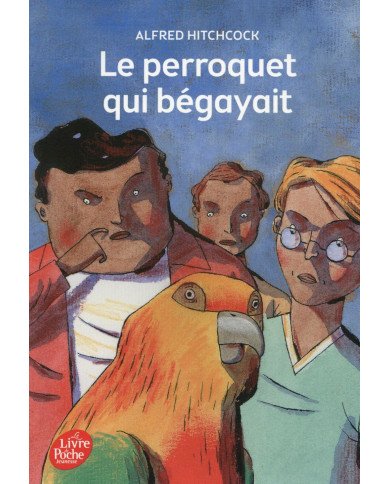 Le perroquet qui bégayait Le perroquet qui bégayait