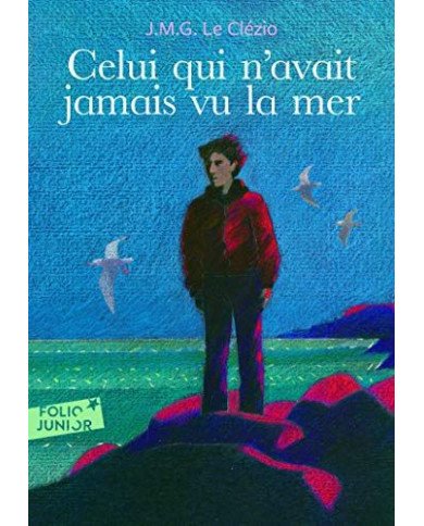 Celui qui n'avait jamais vu la mer Celui qui n'avait jamais vu la mer