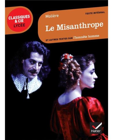 Molière, Le Misanthrope et autres textes sur l'honnête homme Molière, Le Misanthrope et autres textes sur l'honnête homme