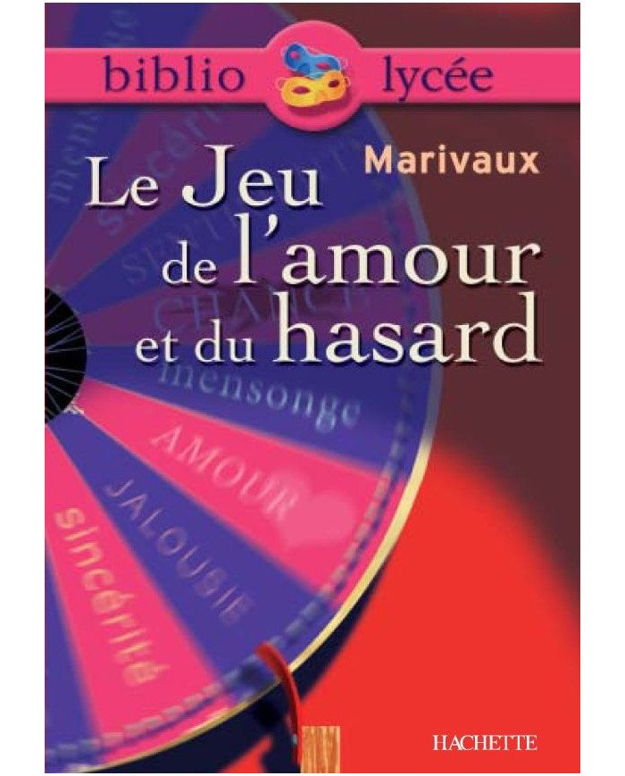 Le jeu de l'amour et du hasard - Texte intégrale + dossier