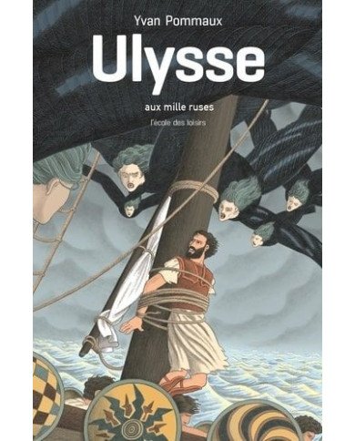 Ulysse aux mille ruses Ulysse aux mille ruses