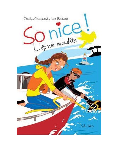 So nice! 3, L'épave maudite