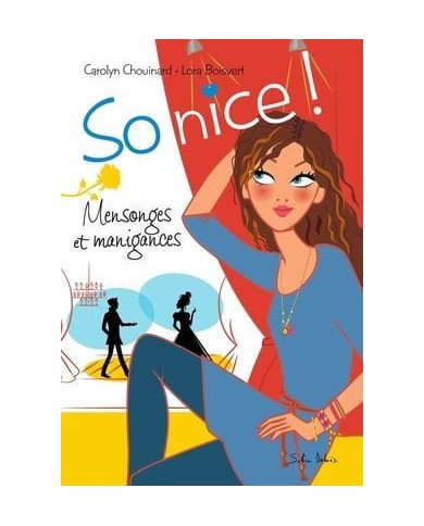 So nice! 2 Mensonges et manigances