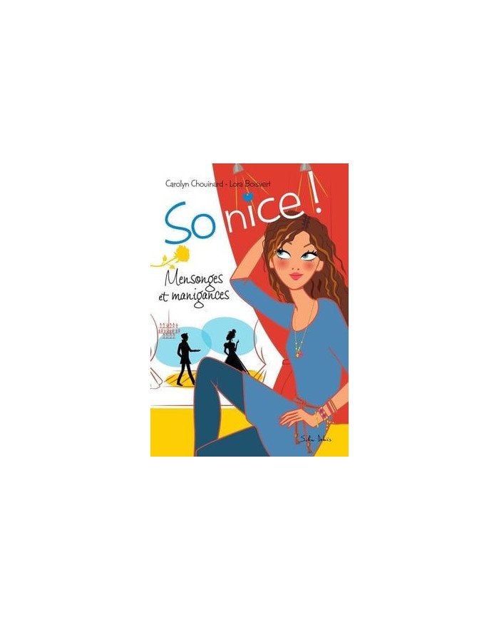 So nice! 2 Mensonges et manigances