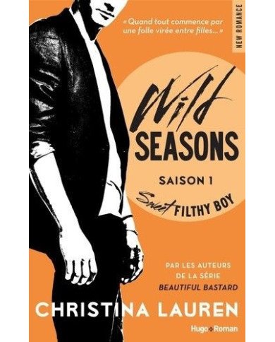 Wild seasons : sweet filthy boy (Tome 1)
