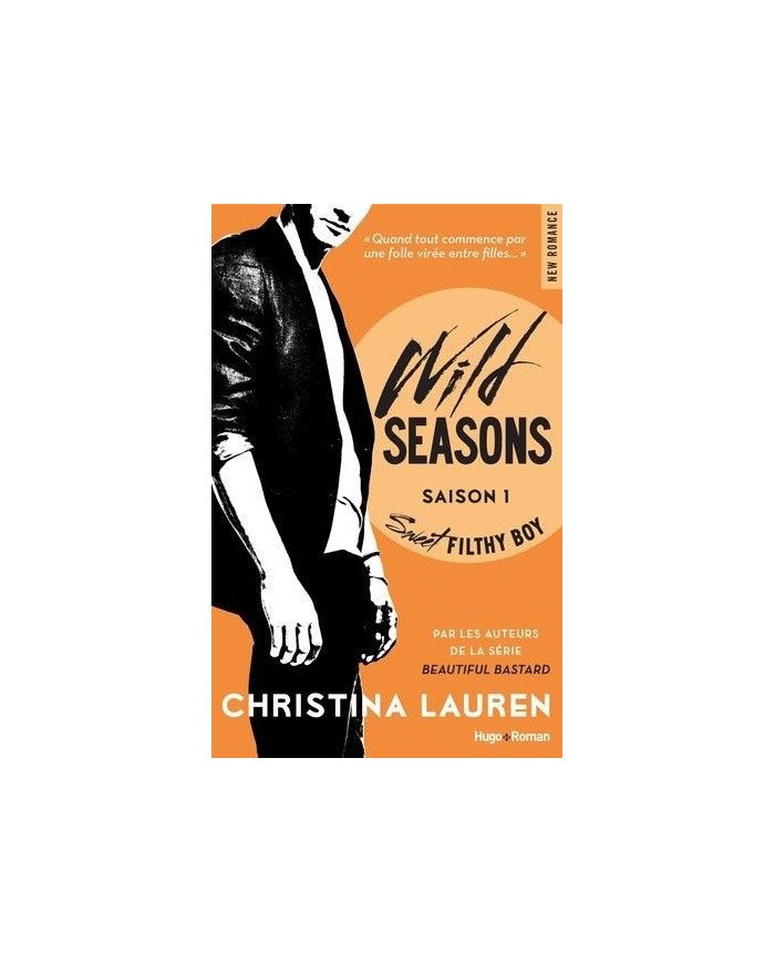 Wild seasons : sweet filthy boy (Tome 1)