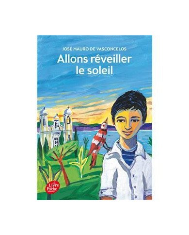 Allons réveiller le soleil