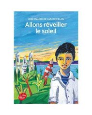 Allons réveiller le soleil