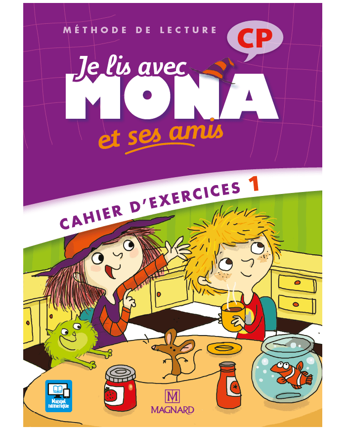 Je lis avec Mona et ses amis CP - Cahier d'exercices 1