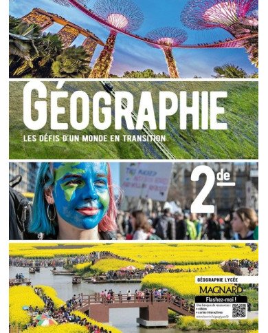 Géographie ; 2de ; les défis d'un monde en transition ; manuel élève (édition 2019) Géographie ; 2de ; les défis d'un monde en transition ; manuel élève (édition 2019)