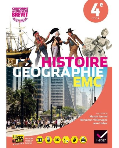Histoire-Géographie-Enseignement Moral et Civique 4e - Manuel de l'élève Histoire-Géographie-Enseignement Moral et Civique 4e - Manuel de l'élève