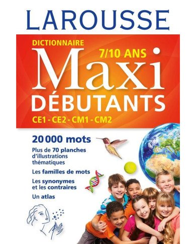 Dictionnaire Maxi débutants - CE1, CE2, CM1, CM2, 7-10 ans