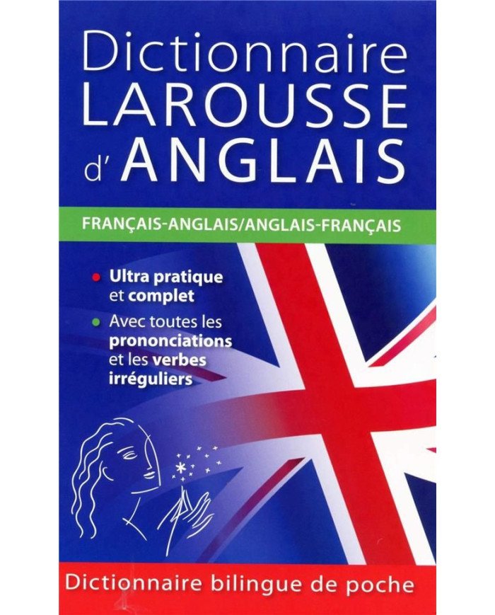 DICTIONNAIRE LAROUSSE D'ANGLAIS - FRANÇAIS-ANGLAIS / ANGLAIS-FRANÇAIS DICTIONNAIRE LAROUSSE D'ANGLAIS - FRANÇAIS-ANGLAIS / ANGLAIS-FRANÇAIS