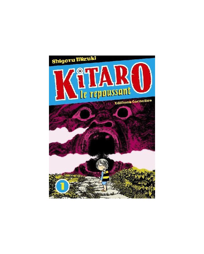 Kitaro le repoussant (Tome 1)
