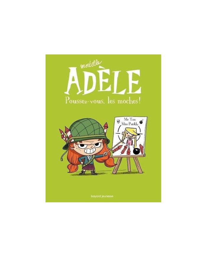 Mortelle Adèle (Tome 5) - Poussez-vous, les moches ! Mortelle Adèle (Tome 5) - Poussez-vous, les moches !