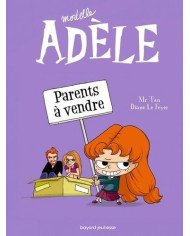 Mortelle Adèle (Tome 8) - Parents à vendre Mortelle Adèle (Tome 8) - Parents à vendre