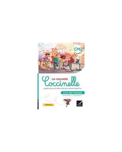 Livre de français CM2 La nouvelle Coccinelle Livre de français CM2 La nouvelle Coccinelle
