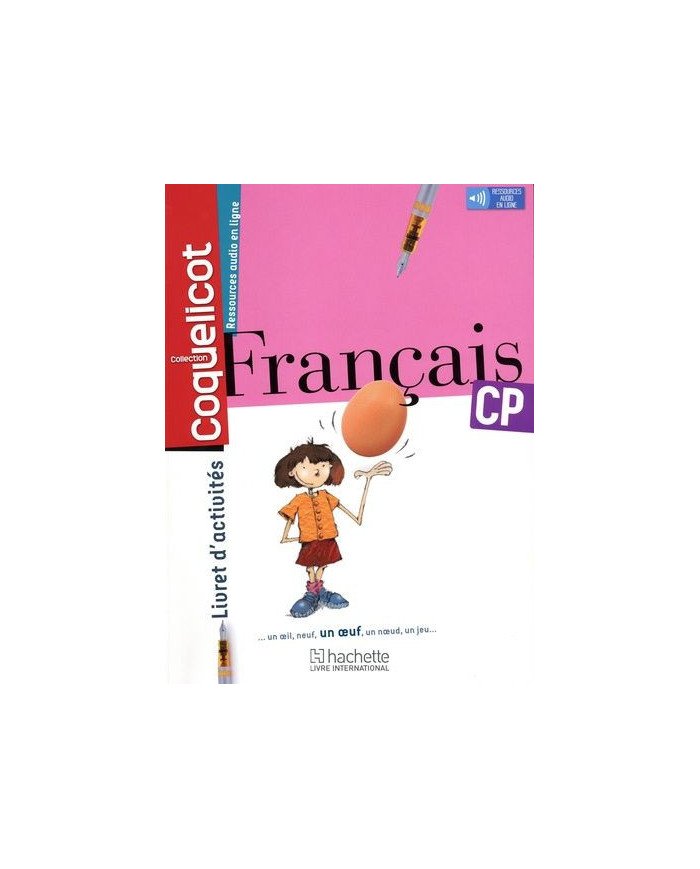 Français CP Coquelicot - Livret d'activités - Avec ressources audios en ligne