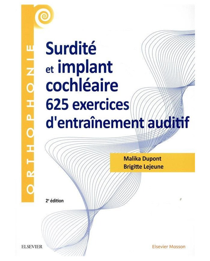 Surdité et implant cochléaire ; 625 exercices d'entraînement auditif libr'air