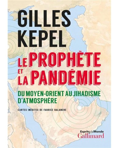 Le Prophète et la pandémie - Du Moyen-Orient au Jihadisme d'atmosphère
