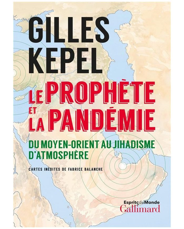 Le Prophète et la pandémie - Du Moyen-Orient au Jihadisme d'atmosphère