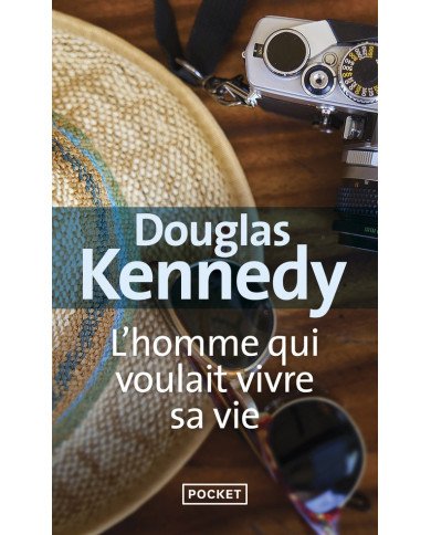 L'homme qui voulait vivre sa vie L'homme qui voulait vivre sa vie