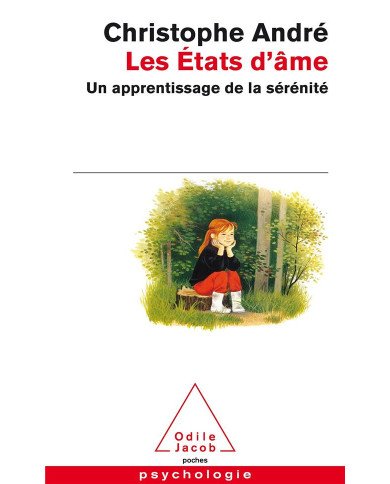 Les états d'âme : un apprentissage de la sérénité Les états d'âme : un apprentissage de la sérénité