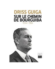 Sur Le chemin de Bourguiba 1934-1984