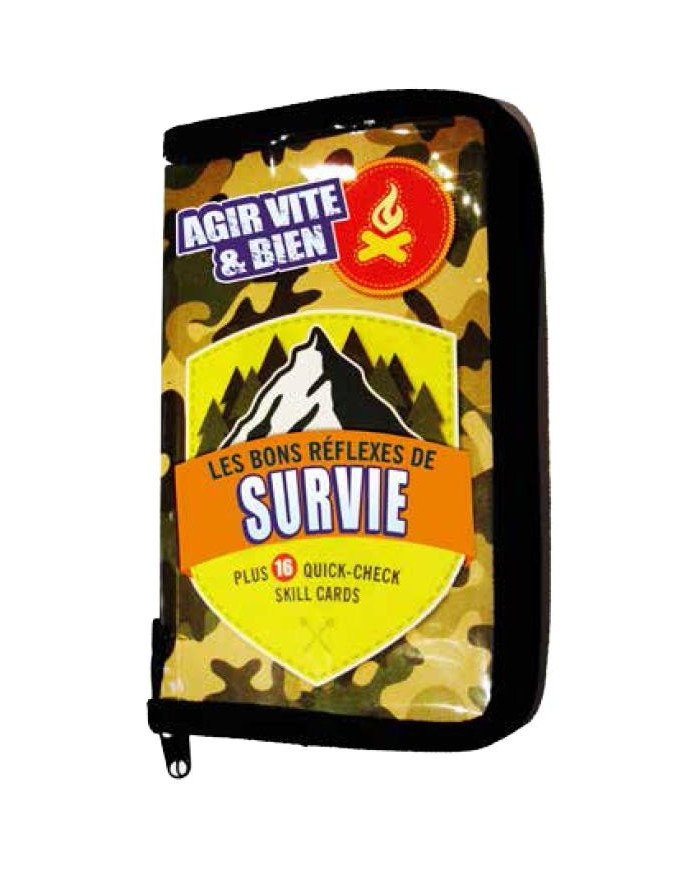 Les bons réflexes de survie en milieu hostile - agir vite & bien