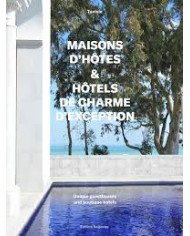 Maisons D'hôtes et Hôtels de charme d'exception