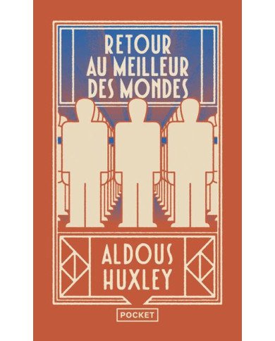 Retour au meilleur des mondes Retour au meilleur des mondes