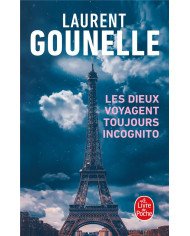 Les dieux voyagent toujours incognito Les dieux voyagent toujours incognito