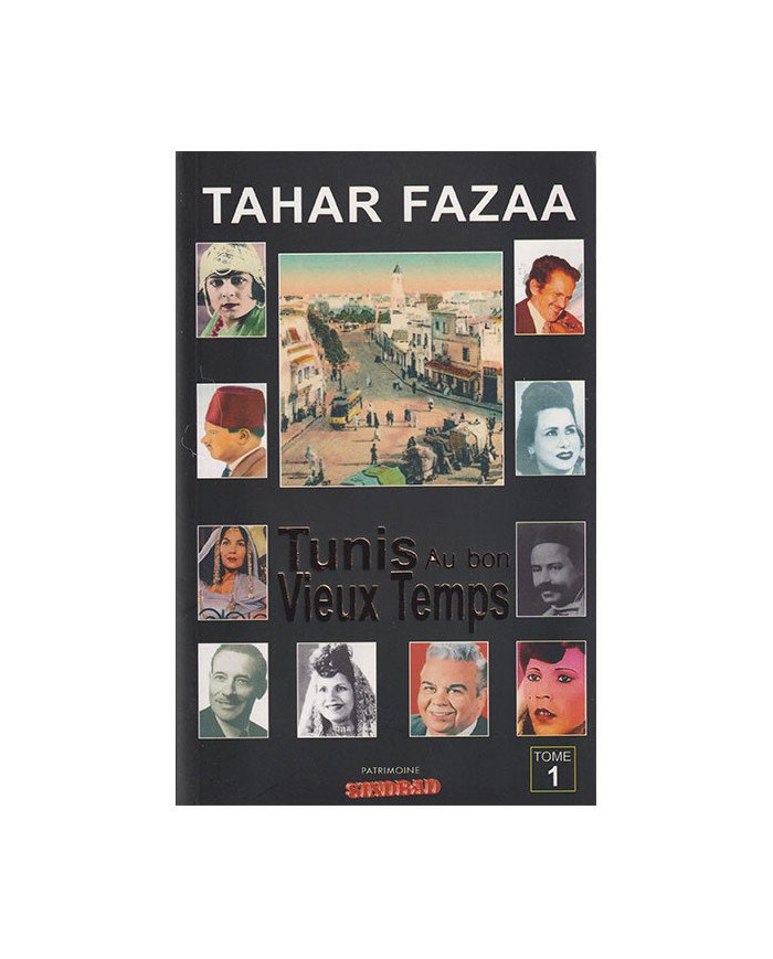 Tunis au bon Vieux Temps