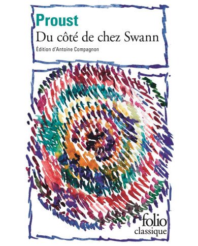 A la recherche du temps perdu Tome 1 : du côté de chez Swann