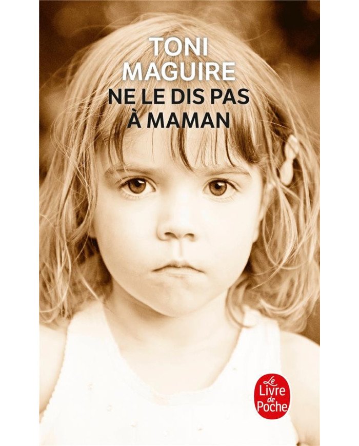 Ne le dis pas à Maman Ne le dis pas à Maman