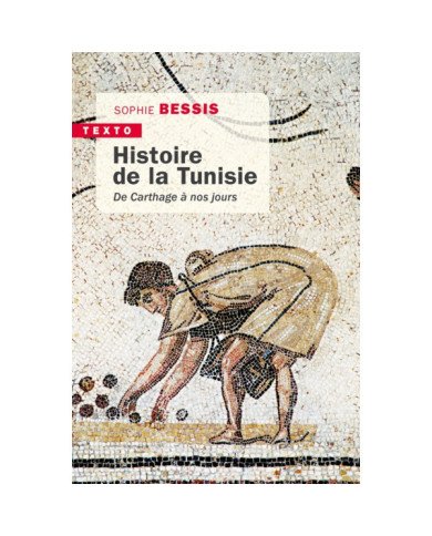 Histoire de la tunisie De Carthage à nos jours Histoire de la tunisie De Carthage à nos jours