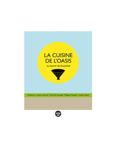 La Cuisine de l'oasis La Cuisine de l'oasis