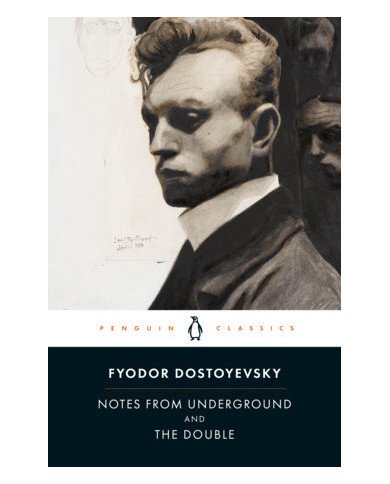Notes from Underground and the Double Notes from Underground and the Double