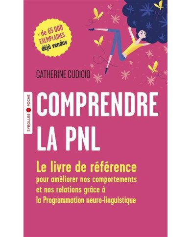 Comprendre la PNL Comprendre la PNL