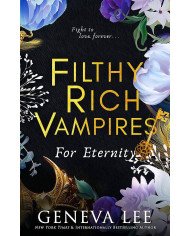 Filthy Rich Vampires: For Eternity