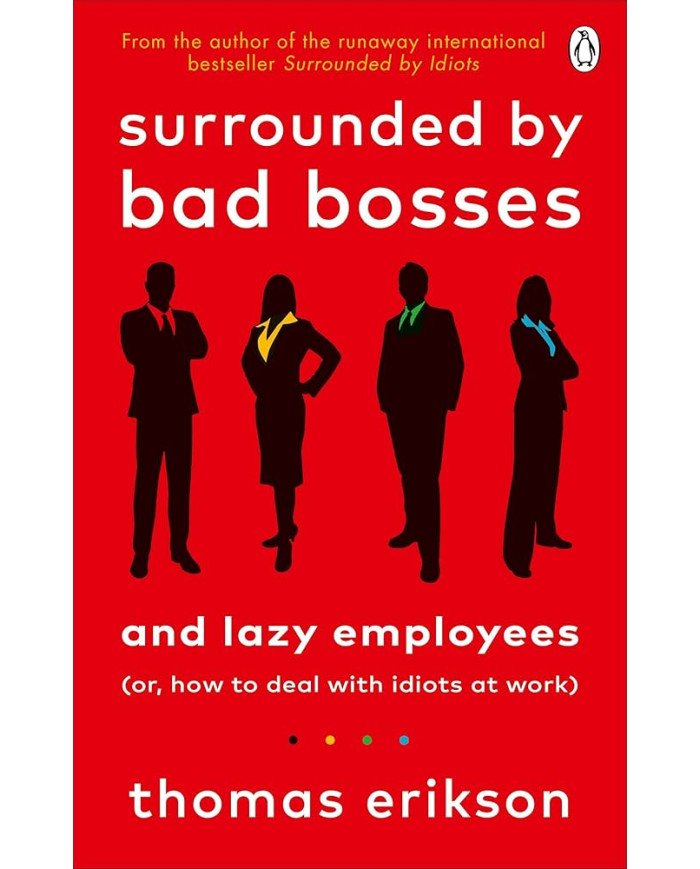 Surrounded by Bad Bosses and Lazy Employees