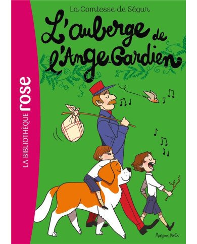 La comtesse de Ségur : L'auberge de l'Ange-Gardien