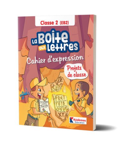 La Boite aux Lettres - Cahier d'Expression - Classe 2 (EB2) La Boite aux Lettres - Cahier d'Expression - Classe 2 (EB2)